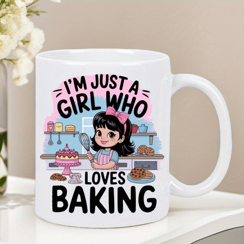 Tailorly White Ceramic 11 oz Mug - Im Just A Girl Who Loves Baking Adorable Cartoon Character Holding Whisk In Kitchen With Cake And Cookies Baker