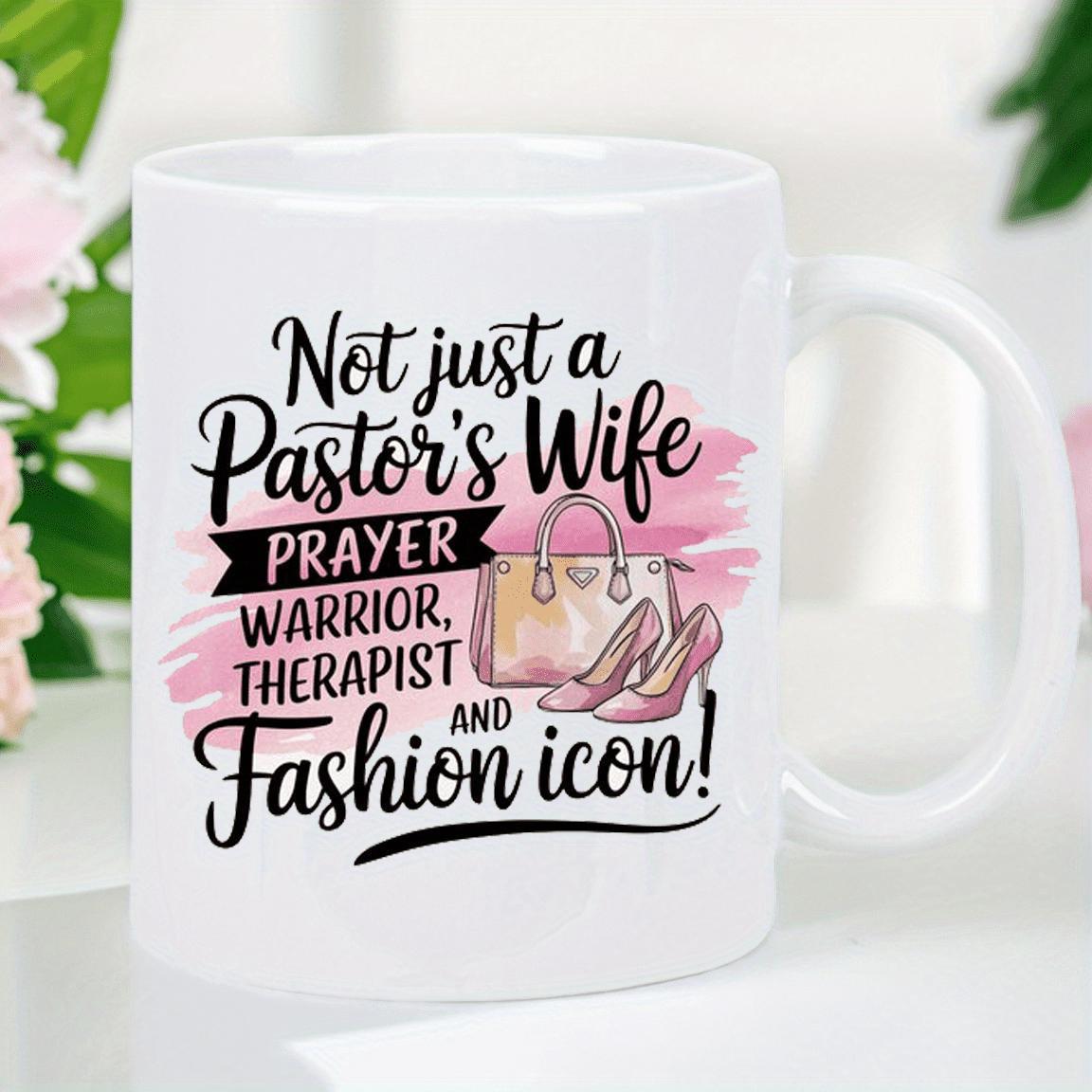 Tailorly White Ceramic 11 oz Mug - Not Just A Pastors Wife Prayer Warrior Therapist And Fashion Icon Elegant High Heels Featured Against A Soft Pink Artistic