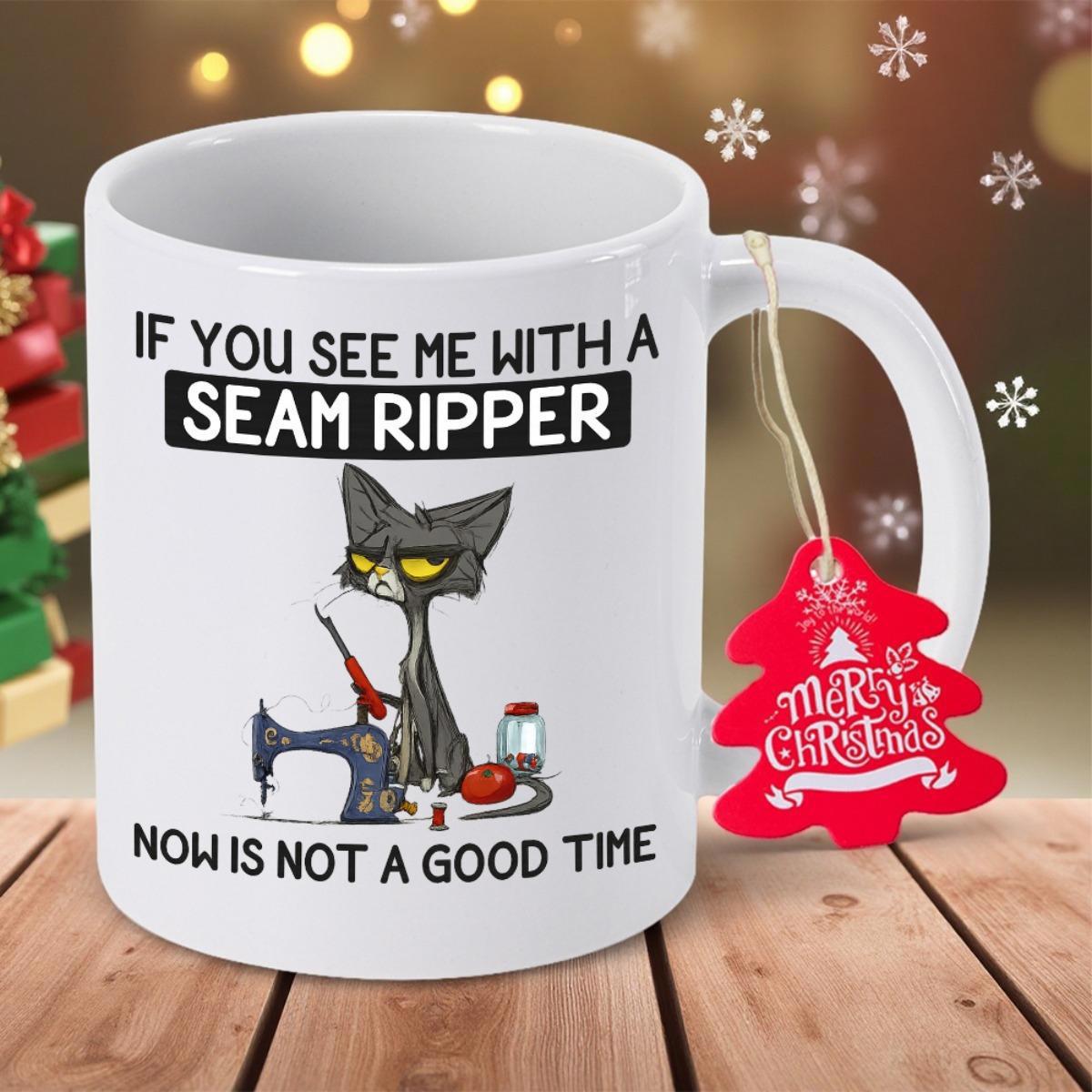 Tailorly White Ceramic 11 oz Mug - If You See Me With A Seam Ripper Now Is Not A Good Time Grumpy Grey Cat Sitting With Antique Sewing Machine And Sharp Tools Cat