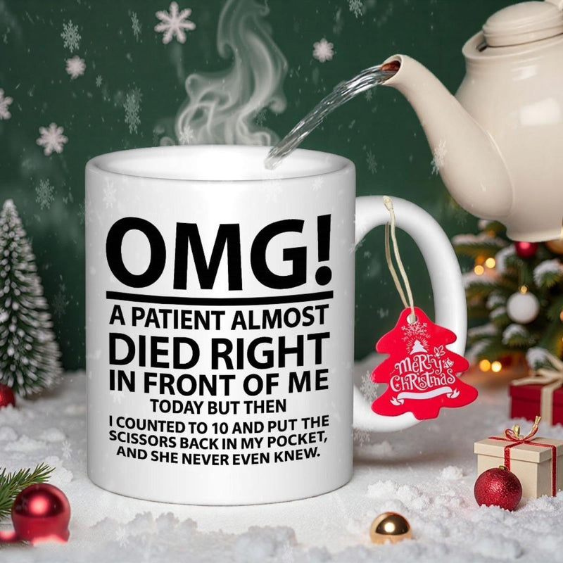 Tailorly White Ceramic 11 oz Mug - Omg A Patient Almost Died Today Humor Merry Christmas White Ceramic Cup With Bold Black Text Beside A Red Christmas Tag Mug