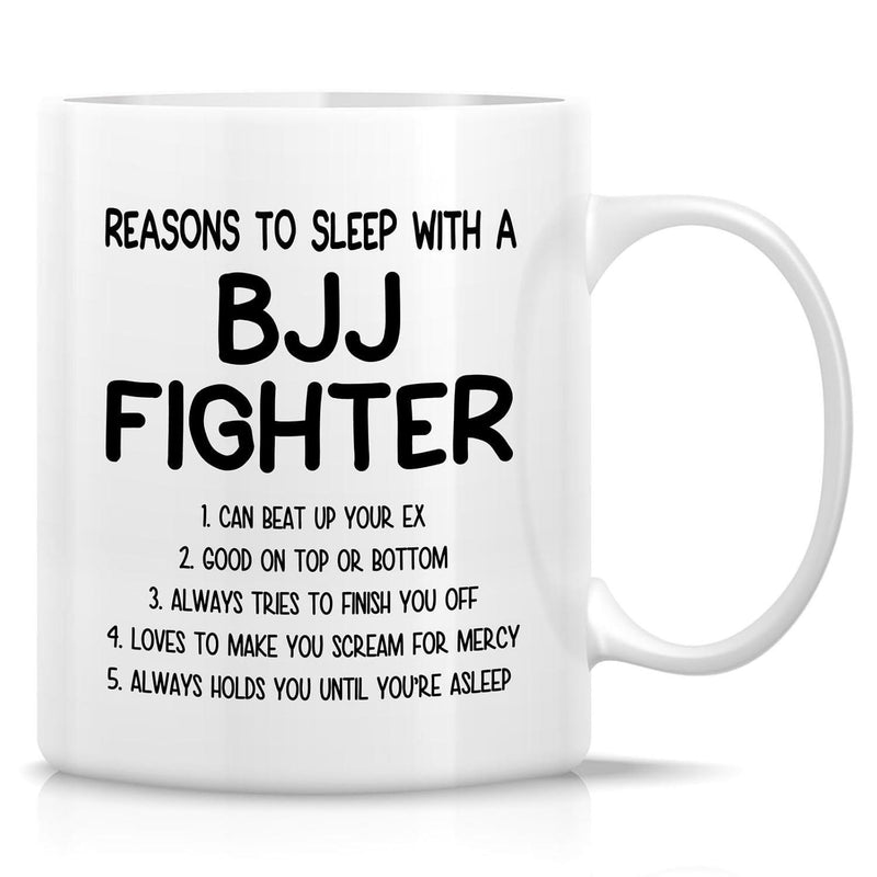 Tailorly White Ceramic 11 oz Mug - Reasons To Sleep With A BJJ Fighter Minimalist Typography Design With Bold Black Lettering For Martial Arts Fighter