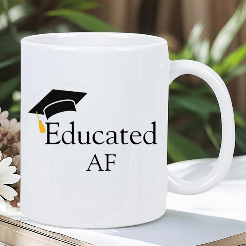 Tailorly White Ceramic 11 oz Mug - Educated AF Minimalist Black Graduation Cap Featuring A Golden Tassel Symbolic Of Graduation Cap
