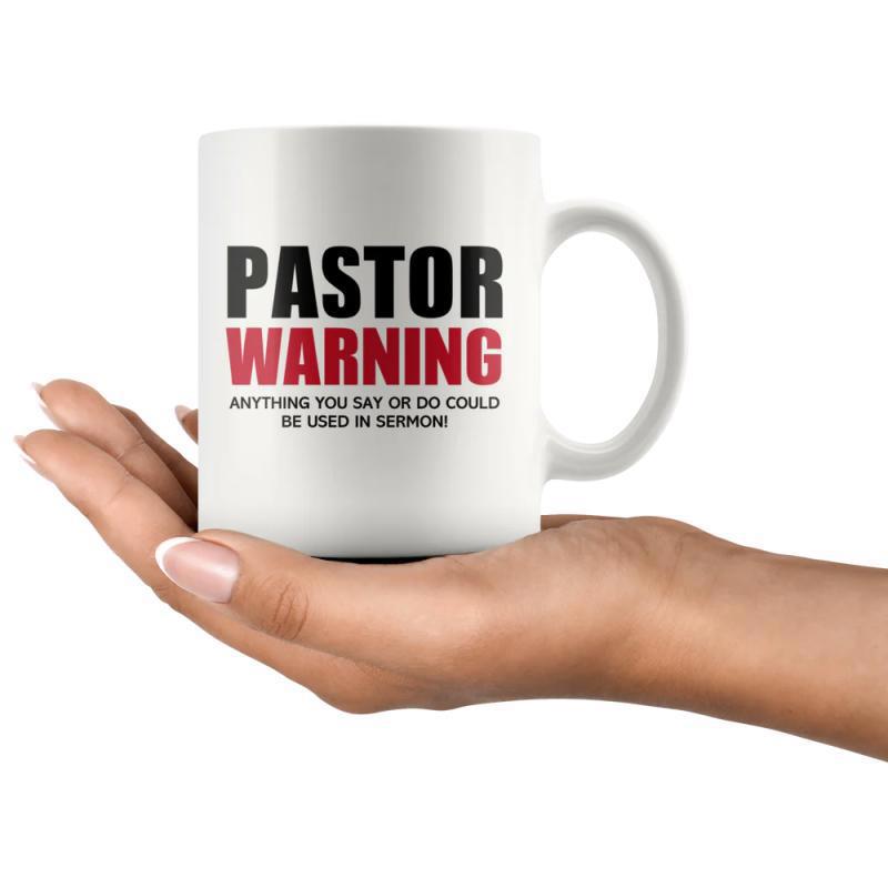 Tailorly White Ceramic 11 oz Mug - Pastor Warning Anything You Say Or Do Could Be Used In Sermon Elegant Human Hand Supporting A Sleek And Minimalist Ceramic Mug