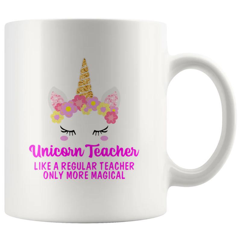 Tailorly White Ceramic 11 oz Mug - Unicorn Teacher Like A Regular Teacher Only More Magical Whimsical Golden Horn With Pink Floral Wreath Crown Unicorn