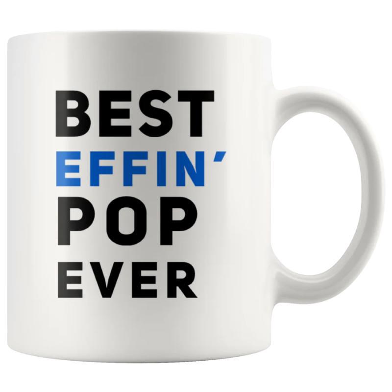 Tailorly White Ceramic 11 oz Mug - Best Effin Pop Ever Modern Bold Sans Serif Typography Style Featuring Vibrant Blue Accents Sign