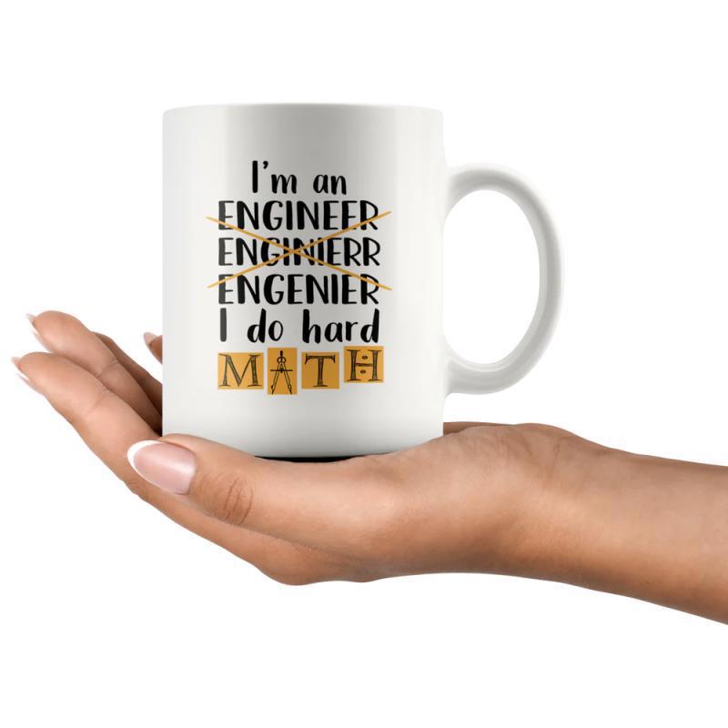 Tailorly White Ceramic 11 oz Mug - I Am An Engineer Enginierr Engenier I Do Hard Math Humorous Typography With Bold Block Lettering On Minimalist