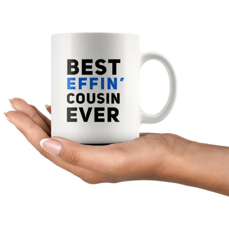 Tailorly White Ceramic 11 oz Mug - Best Effin Cousin Ever Bold Black And Blue Typography On Smooth Mug