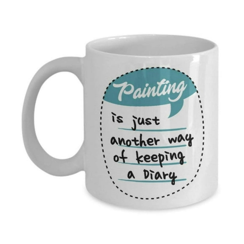 Tailorly White Ceramic 11 oz Mug - Painting Is Just Another Way Of Keeping A Diary Teal Speech Bubble With Dotted Oval Frame And Simple Lines Mug