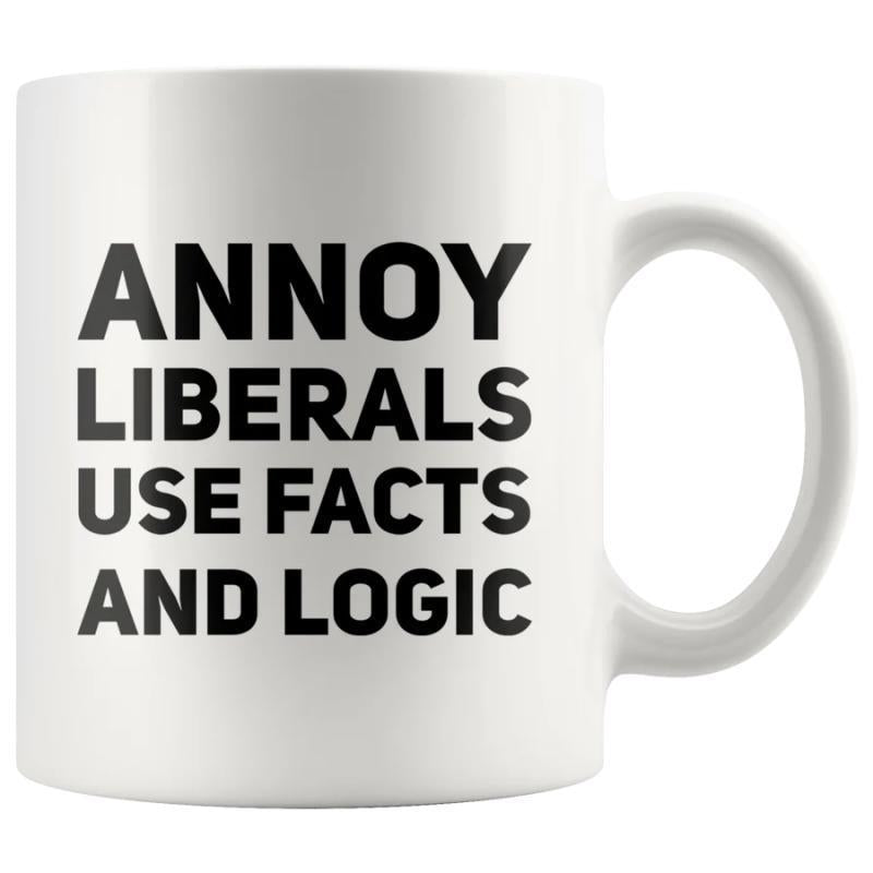 Tailorly White Ceramic 11 oz Mug - Annoy Liberals Use Facts And Logic Clean Featuring Bold Black Minimalist Typography Mug