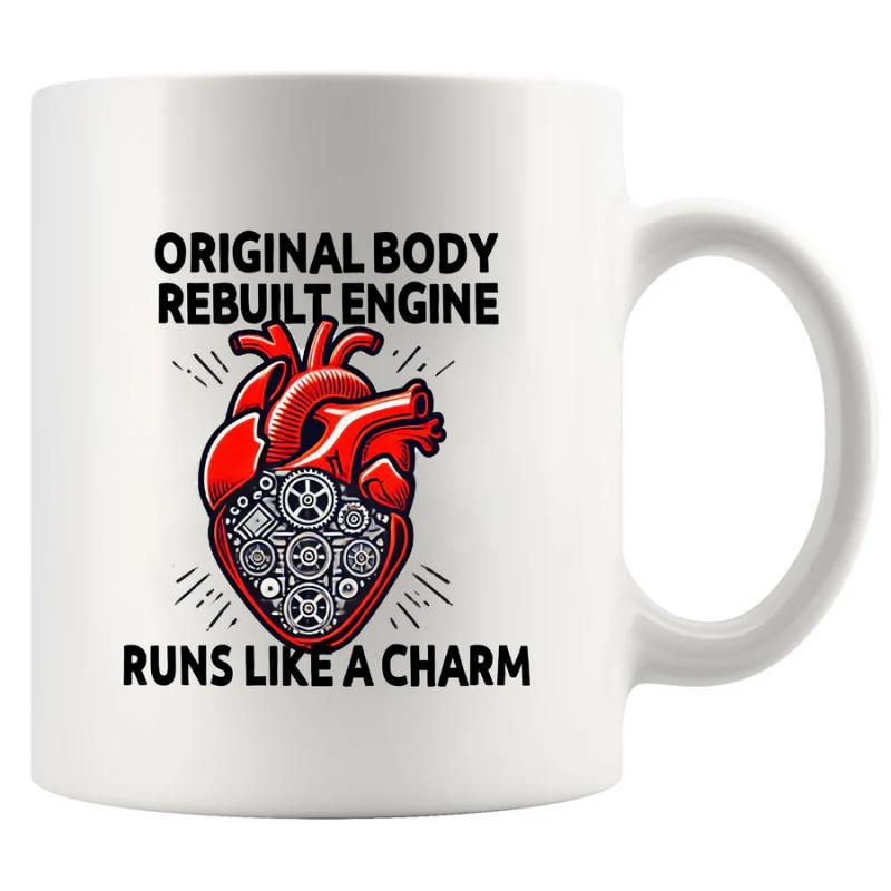 Tailorly White Ceramic 11 oz Mug - Original Body Rebuilt Engine Runs Like A Charm Red Anatomical Organ Combined With Intricate Industrial Gears Illustrating