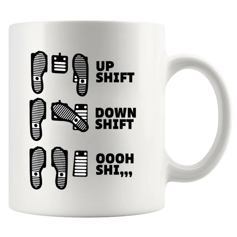 Tailorly White Ceramic 11 oz Mug - Up Shift Down Shift Oooh Shi Minimalist Black Automotive Foot Pedals Diagram Representing Manual Gear Driving Pedals