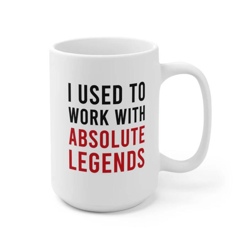 Tailorly White Ceramic 11 oz Mug - I Used To Work With Absolute Legends Minimalist White Ceramic Vessel Displaying Bold Typography With Vibrant Red Accents Mug