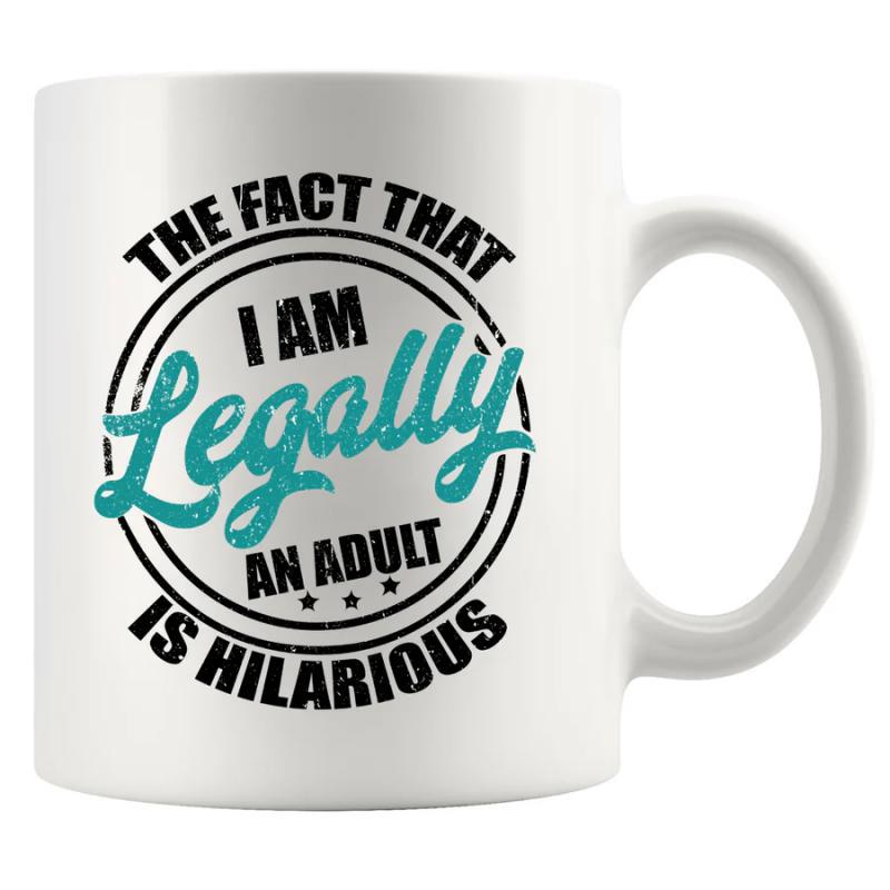 Tailorly White Ceramic 11 oz Mug - The Fact That I Am Legally An Adult Is Hilarious Classic Vintage Style Circular Seal With Distinctive Script Font And Small