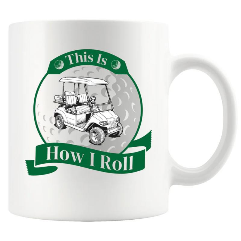 Tailorly White Ceramic 11 oz Mug - This Is How I Roll Detailed Golf Cart Centered Within Circular Frame Over Green Decorative Ribbon Mug