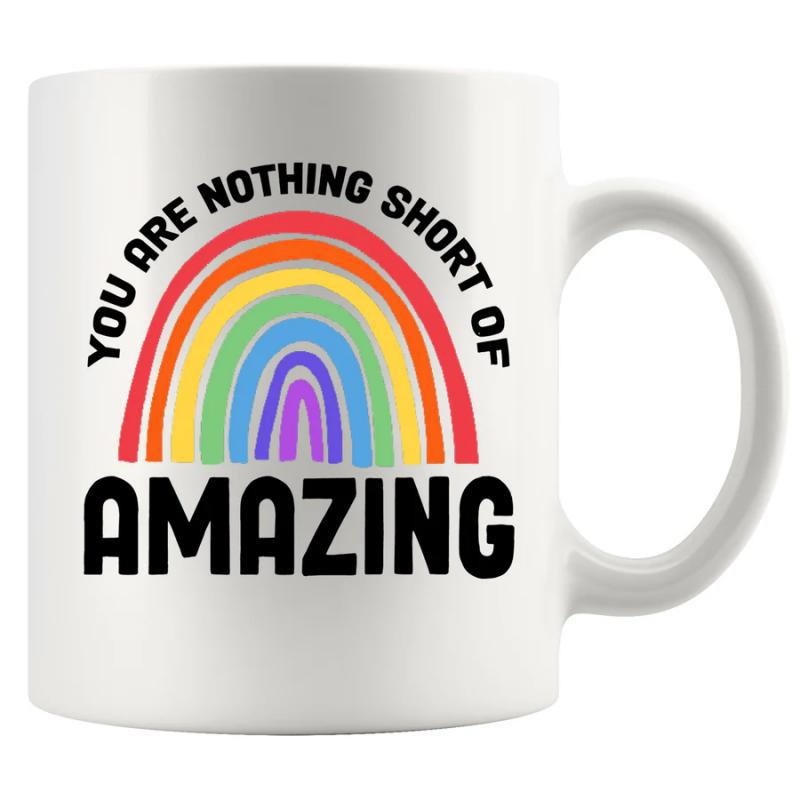 Tailorly White Ceramic 11 oz Mug - You Are Nothing Short Of Amazing Vibrant Multi Colored Arched Bands Of Light Creating A Beautiful Rainbow