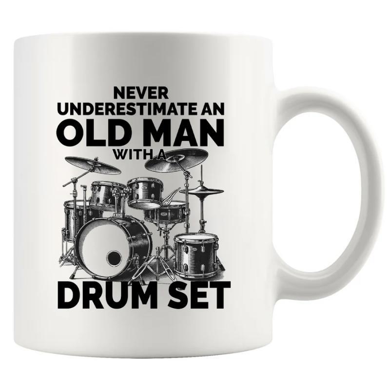 Tailorly White Ceramic 11 oz Mug - Never Underestimate An Old Man With A Drum Set Detailed Black And White Professional Musical Percussion Instrument With Cymbals