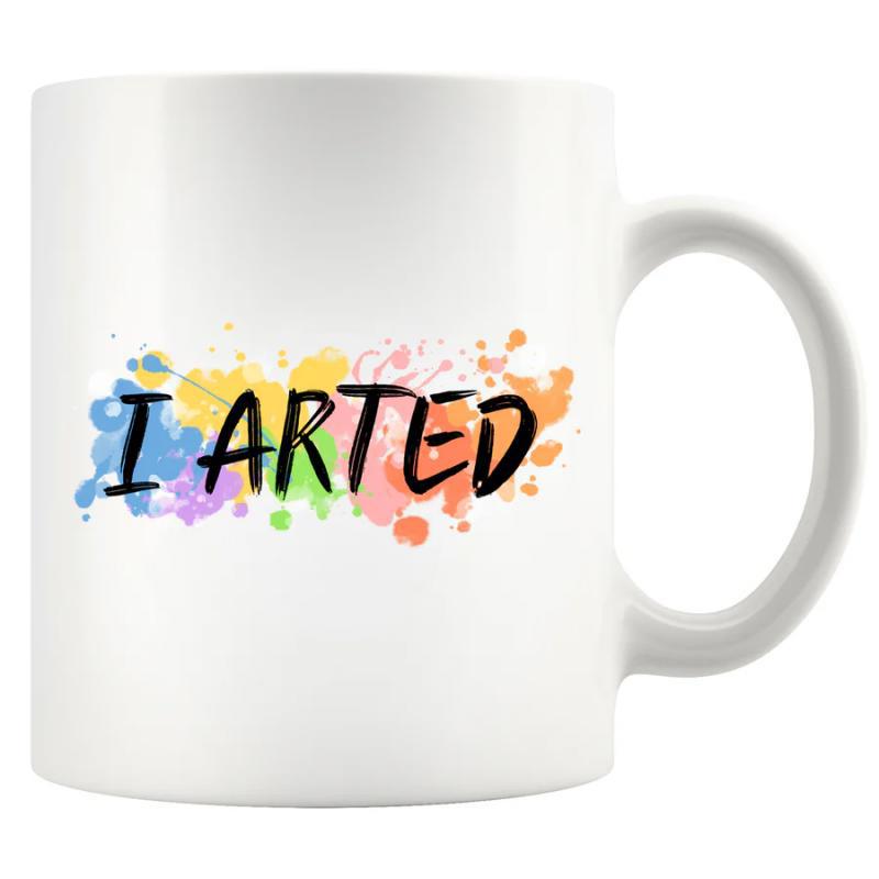 Tailorly White Ceramic 11 oz Mug - I Arted Vibrant Multicolored Watercolor Paint Splatters Within Artistic Messy Creative Textures Mug