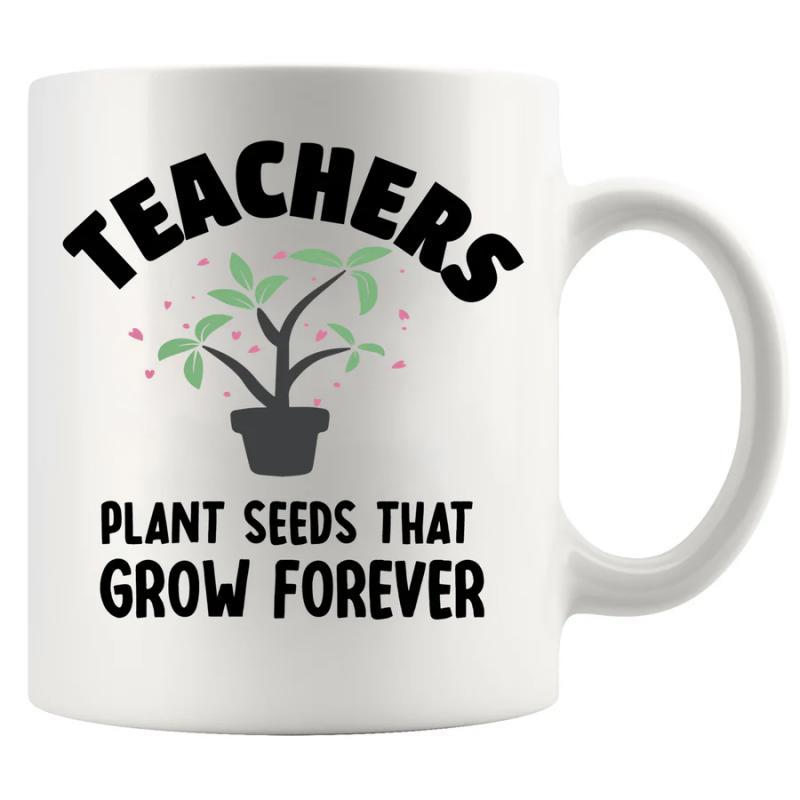 Tailorly White Ceramic 11 oz Mug - Teachers Plant Seeds That Grow Forever Delicate Potted Sapling With Green Leaves And Pink Floating Petals Plant