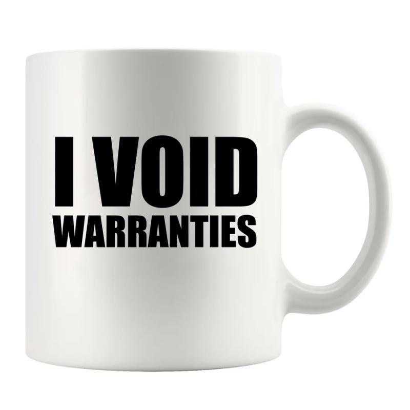 Tailorly White Ceramic 11 oz Mug - I Void Warranties Bold Professional Black Typography On Smooth