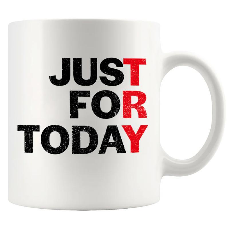 Tailorly White Ceramic 11 oz Mug - Just For Today Try Bold Distressed Typography Arranged In A Creative Vertical Wordplay Minimalist Design