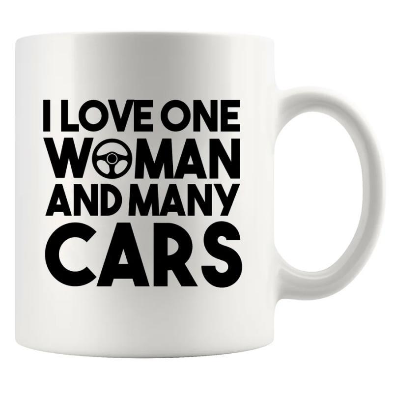 Tailorly White Ceramic 11 oz Mug - I Love One Woman And Many Cars Bold Black Typography Featuring A Minimalist Steering Wheel Design Car