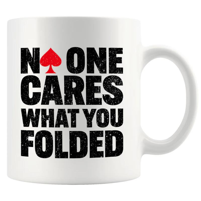 Tailorly White Ceramic 11 oz Mug - No One Cares What You Folded Distressed Black Block Lettering Featuring A Vibrant Red Playing Card Spade