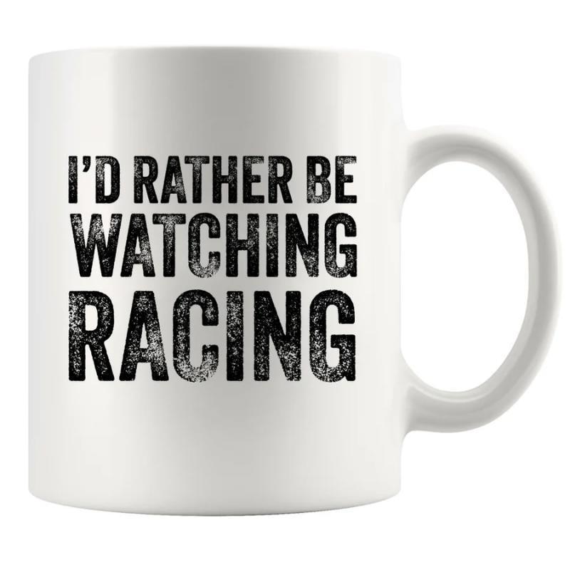 Tailorly White Ceramic 11 oz Mug - Id Rather Be Watching Racing Distressed Bold Black Typography Printed On Plain Mug