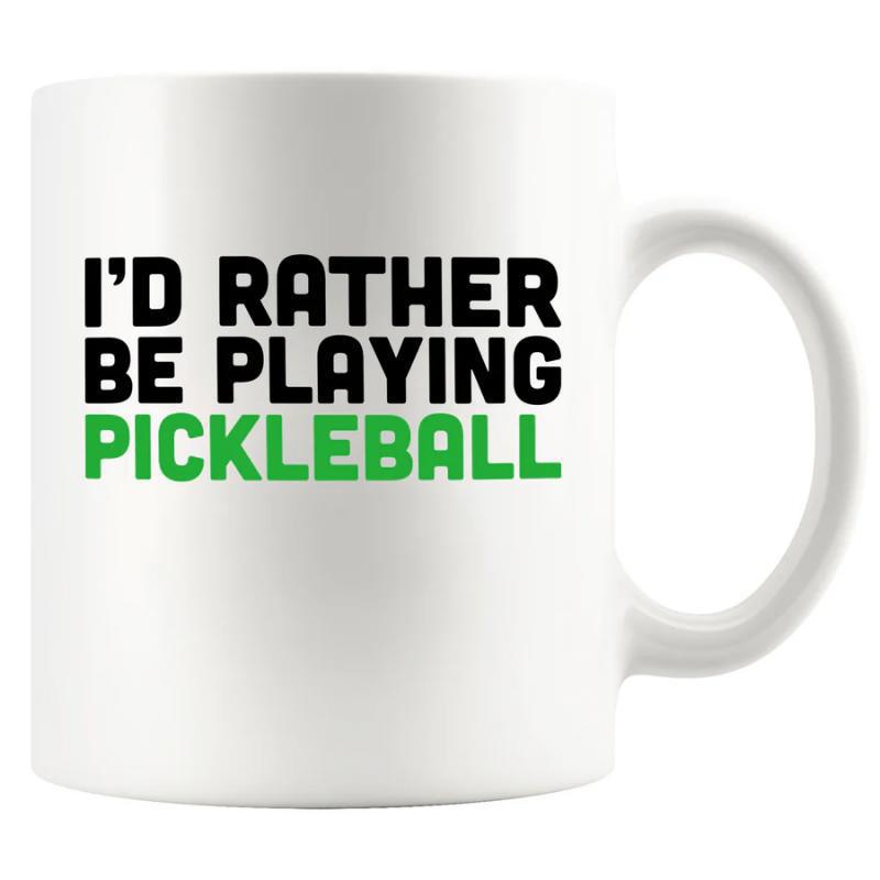 Tailorly White Ceramic 11 oz Mug - Id Rather Be Playing Pickleball Classic Displaying Bold Sports Themed Typography Graphic Mug