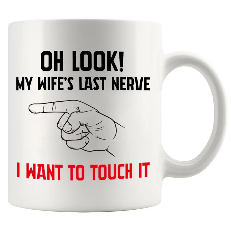 Tailorly White Ceramic 11 oz Mug - Oh Look My Wifes Last Nerve I Want To Touch It Minimalist Black Line Art Drawing Showing A Human Hand Pointing Hand