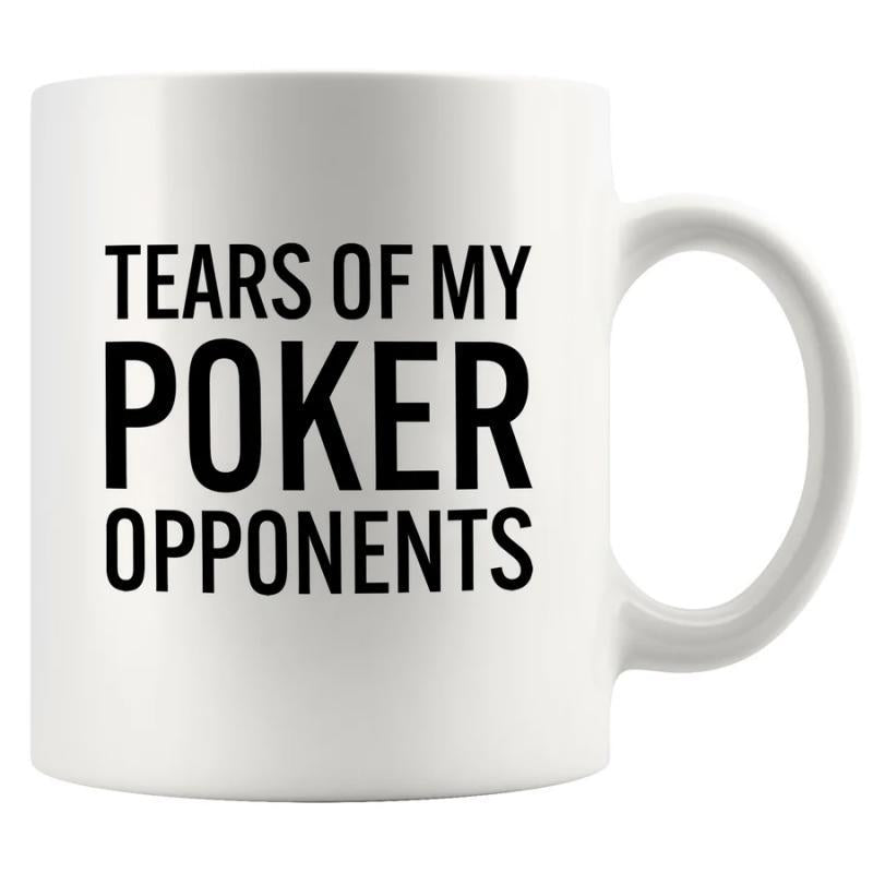 Tailorly White Ceramic 11 oz Mug - Tears Of My Poker Opponents Bold Minimalist Typography Printed On Clean