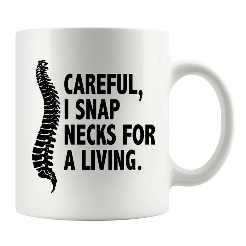 Tailorly White Ceramic 11 oz Mug - Careful I Snap Necks For A Living Anatomical Human Spinal Column Silhouette With Bold Typography Design Spine