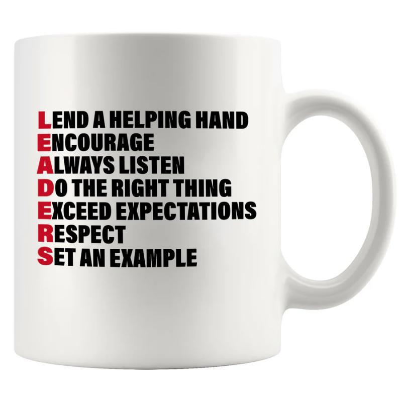 Tailorly White Ceramic 11 oz Mug - Leaders Lend A Helping Hand Encourage Always Listen Do The Right Thing Exceed Expectations Respect Set An Example Simple