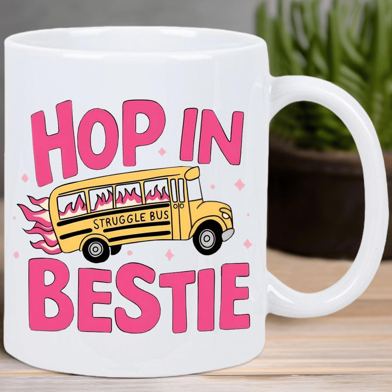 Tailorly White Ceramic 11 oz Mug - Hop In Bestie Struggle Bus Vibrant Yellow School Bus Emitting Bright Pink Flames And Sparkles Bus