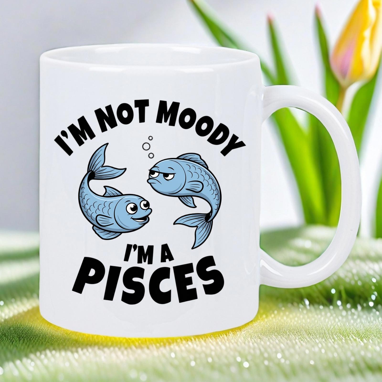 Tailorly White Ceramic 11 oz Mug - Im Not Moody Im A Pisces Two Cute Blue Cartoon Fish Swimming In Circular Motion Fish