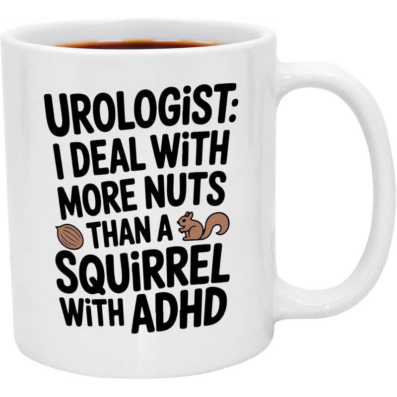 Tailorly White Ceramic 11 oz Mug - Urologist I Deal With More Nuts Than A Squirrel With ADHD Small Playful Brown Squirrel Holding A Nut Near Bold Text Print