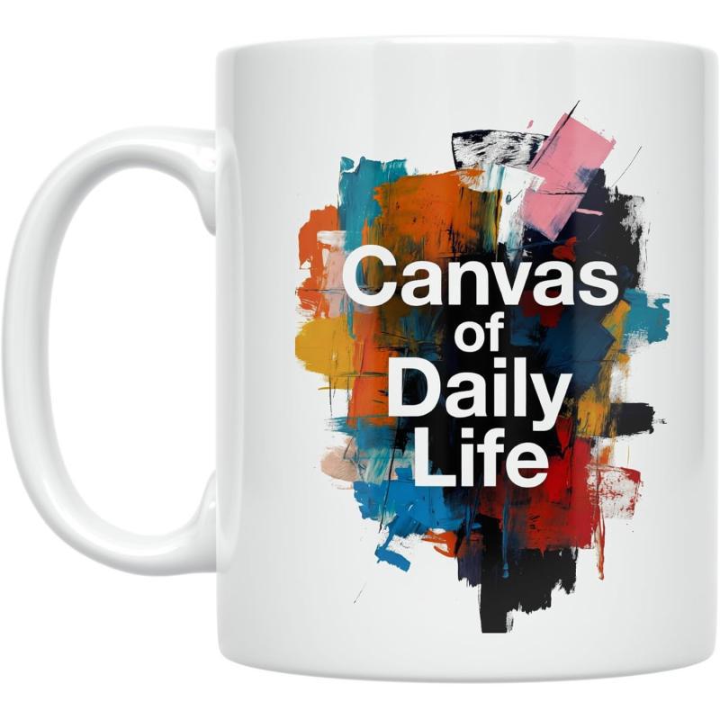Tailorly White Ceramic 11 oz Mug - Canvas Of Daily Life Vibrant Artistic Brushstrokes Surrounded By Multicolored Abstract Shapes Splatter