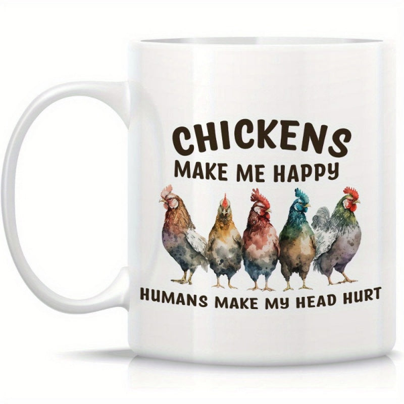 Tailorly White Ceramic 11 oz Mug - Chickens Make Me Happy Humans Make My Head Hurt Colorful Watercolor Farm Birds Standing In A Row With Vibrant Plumage Chicken