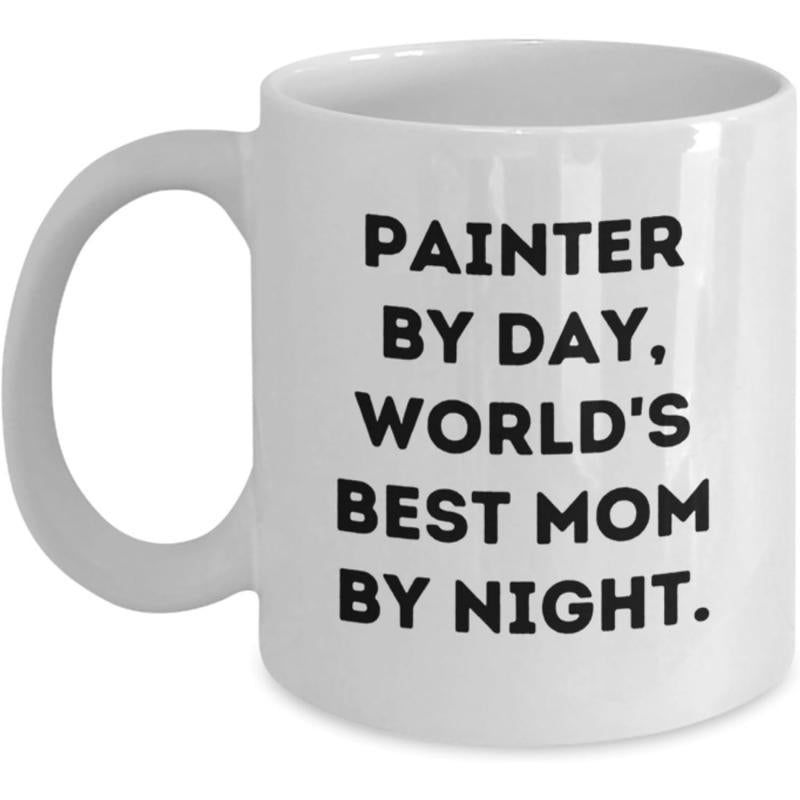 Tailorly White Ceramic 11 oz Mug - Painter By Day Worlds Best Mom By Night Simple Bold Black Sans Serif Typography Centered On White Surface Design