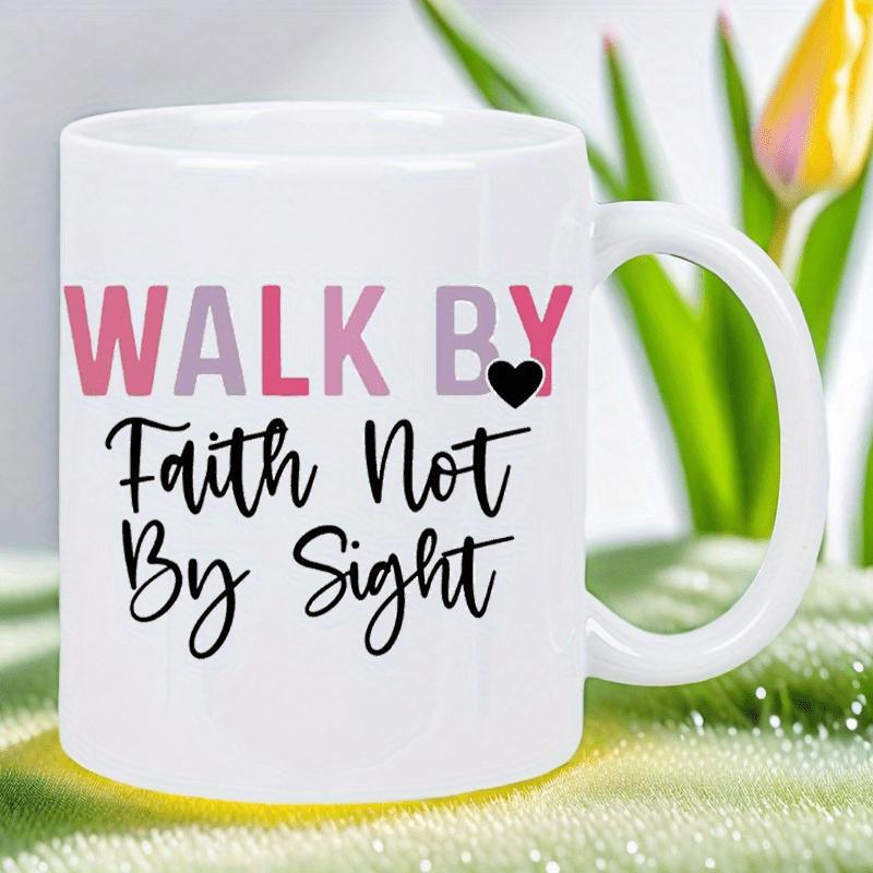 Tailorly White Ceramic 11 oz Mug - Walk By Faith Not By Sight Graceful Script Typography With Minimalist Black Heart Graphic Design Heart