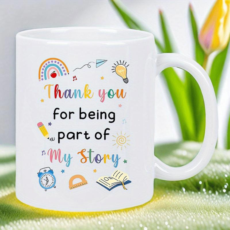 Tailorly White Ceramic 11 oz Mug - Thank You For Being Part Of My Story Colorful Doodles Featuring Rainbow Lightbulb Pencil And Book On A White Surface Mug