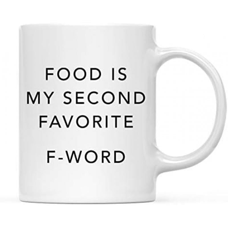 Tailorly White Ceramic 11 oz Mug - Food Is My Second Favorite F Word Minimalist Black Lettering Printed On A Smooth Mug