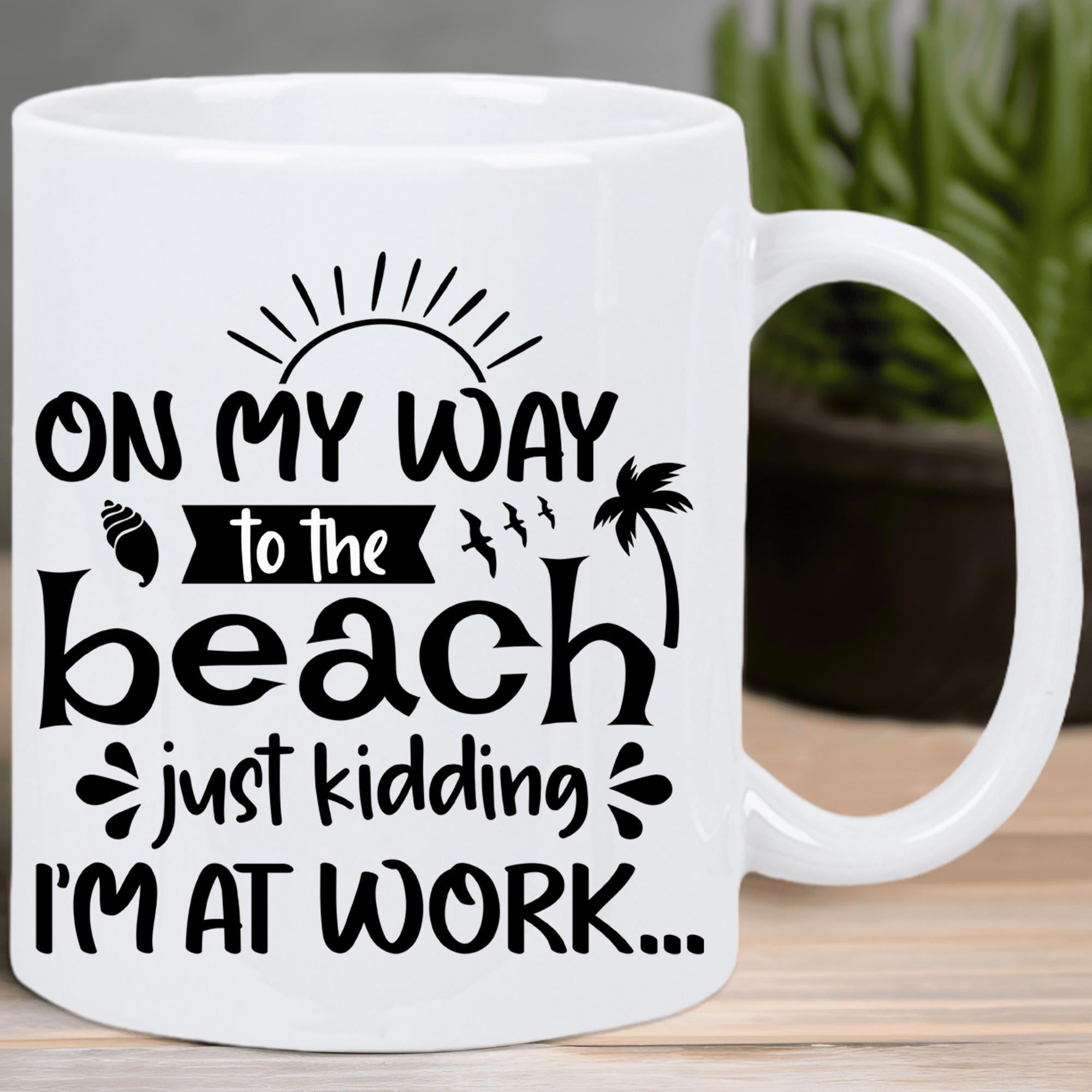 Tailorly White Ceramic 11 oz Mug - On My Way To The Beach Just Kidding Im At Work Tropical Palm Tree Under Radiant Sun With Flying Birds And Shell Beach