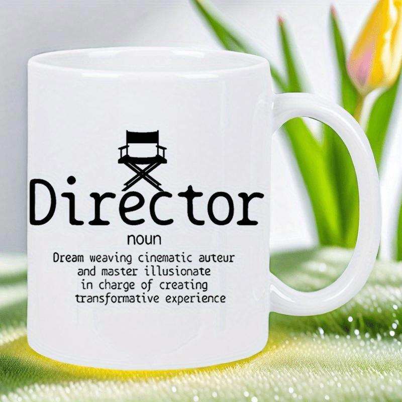 Tailorly White Ceramic 11 oz Mug - Director Noun Dream Weaving Cinematic Auteur And Master Illusionate In Charge Of Creating Transformative Experience Minimalist