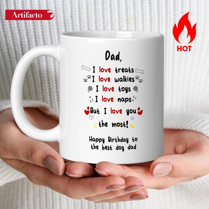 Tailorly White Ceramic 11 oz Mug - Dad I Love You The Most Sentimental Hand Written Script Featuring Cute Dog Themed Bone And Paw Mug