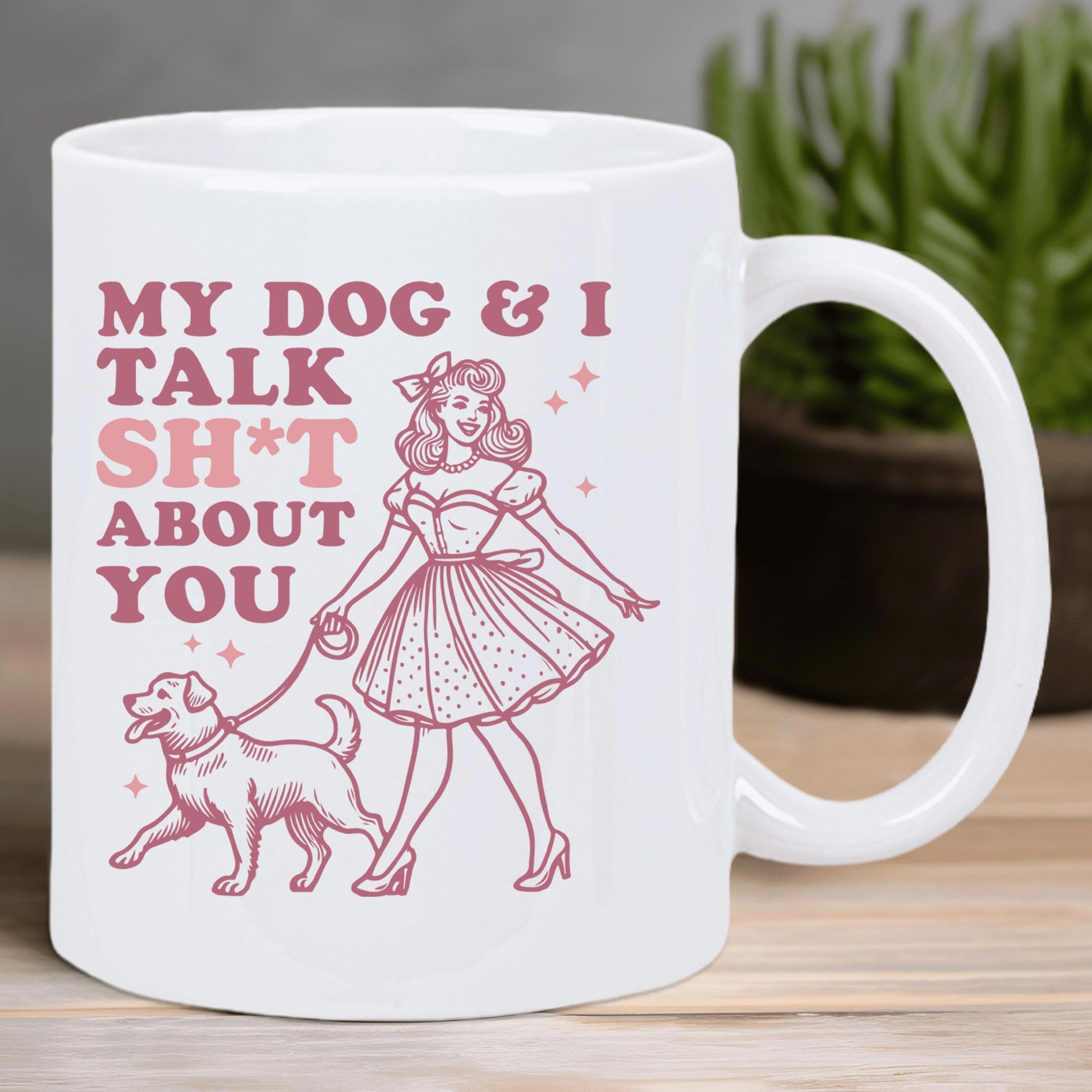 Tailorly White Ceramic 11 oz Mug - My Dog I Talk Shit About You Retro Fashioned Lady Walking Playful Dog Among Small Sparkles Woman