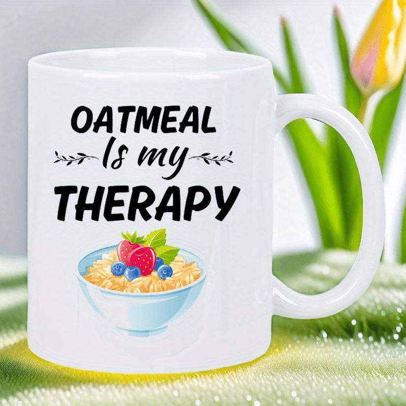 Tailorly White Ceramic 11 oz Mug - Oatmeal Is My Therapy Healthy Porridge Bowl Topped With Fresh Berries And Leaves Mug