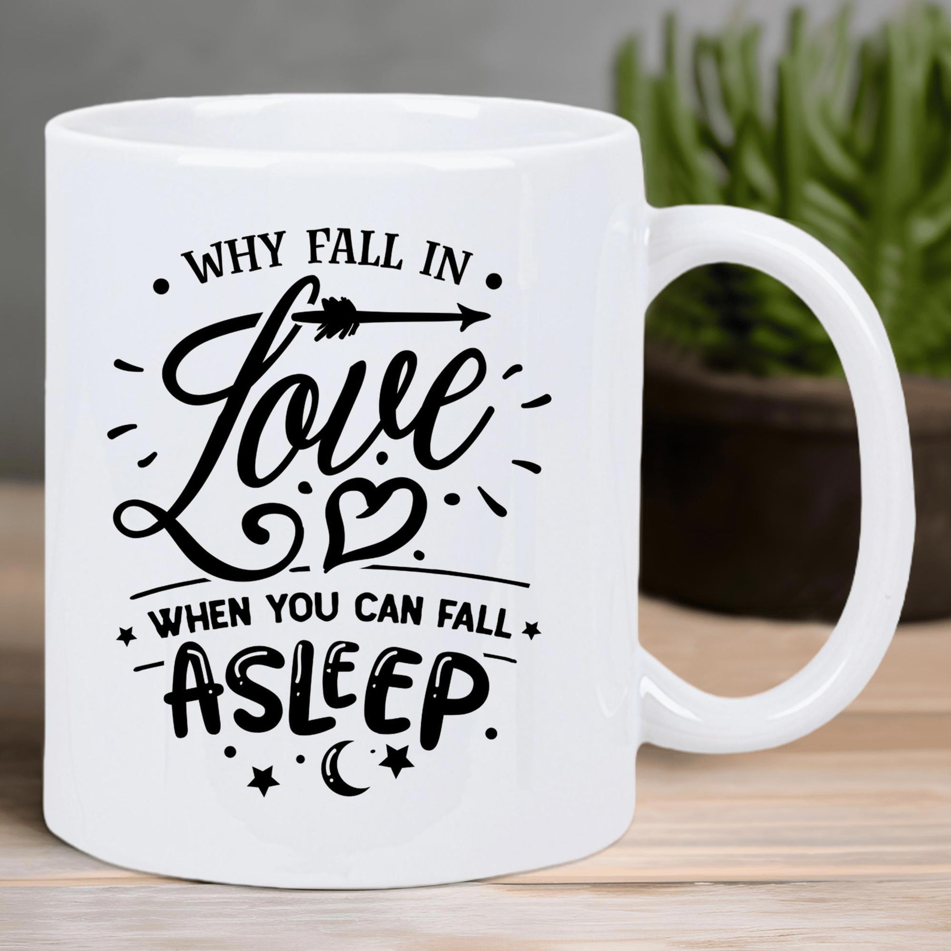 Tailorly White Ceramic 11 oz Mug - Why Fall In Love When You Can Fall Asleep Decorative Script With Celestial Elements Under A Shining Crescent Moon