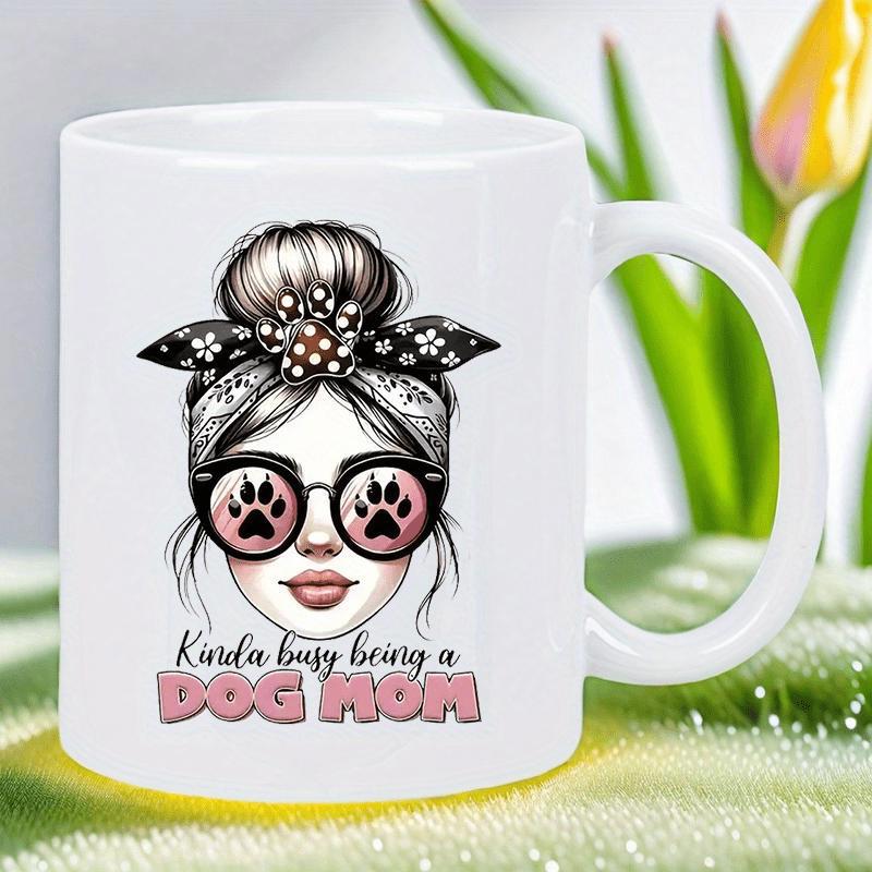 Tailorly White Ceramic 11 oz Mug - Kinda Busy Being A Dog Mom Fashionable Woman Wearing Bandana And Large Sunglasses With Paw Prints Mug