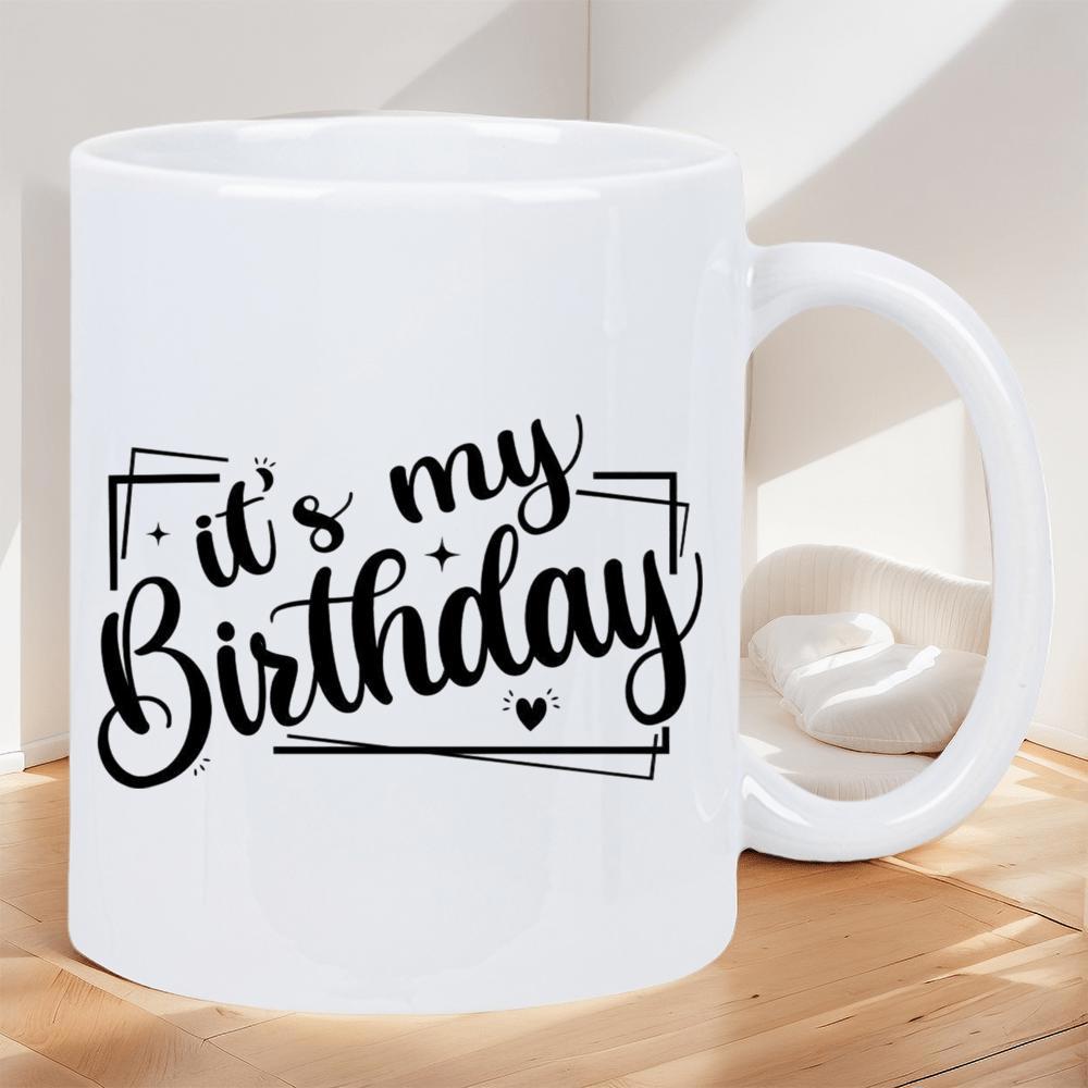 Tailorly White Ceramic 11 oz Mug - Its My Birthday Elegant Black Script With Decorative Stars And Geometric Frame Mug