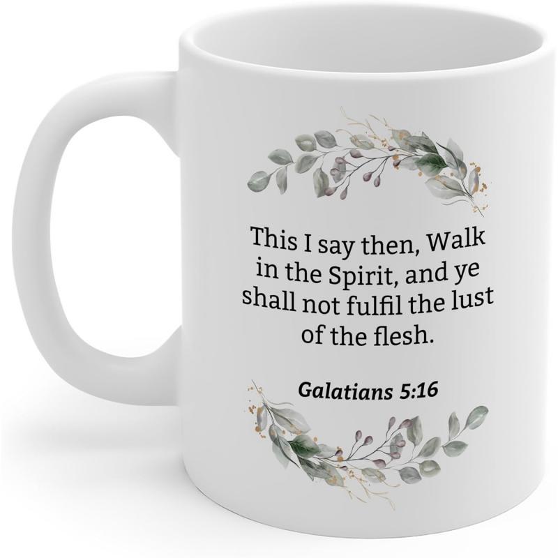 Tailorly White Ceramic 11 oz Mug - This I Say Then Walk In The Spirit And Ye Shall Not Fulfil The Lust Of The Flesh Galatians 5 16 Delicate Watercolor Greenery